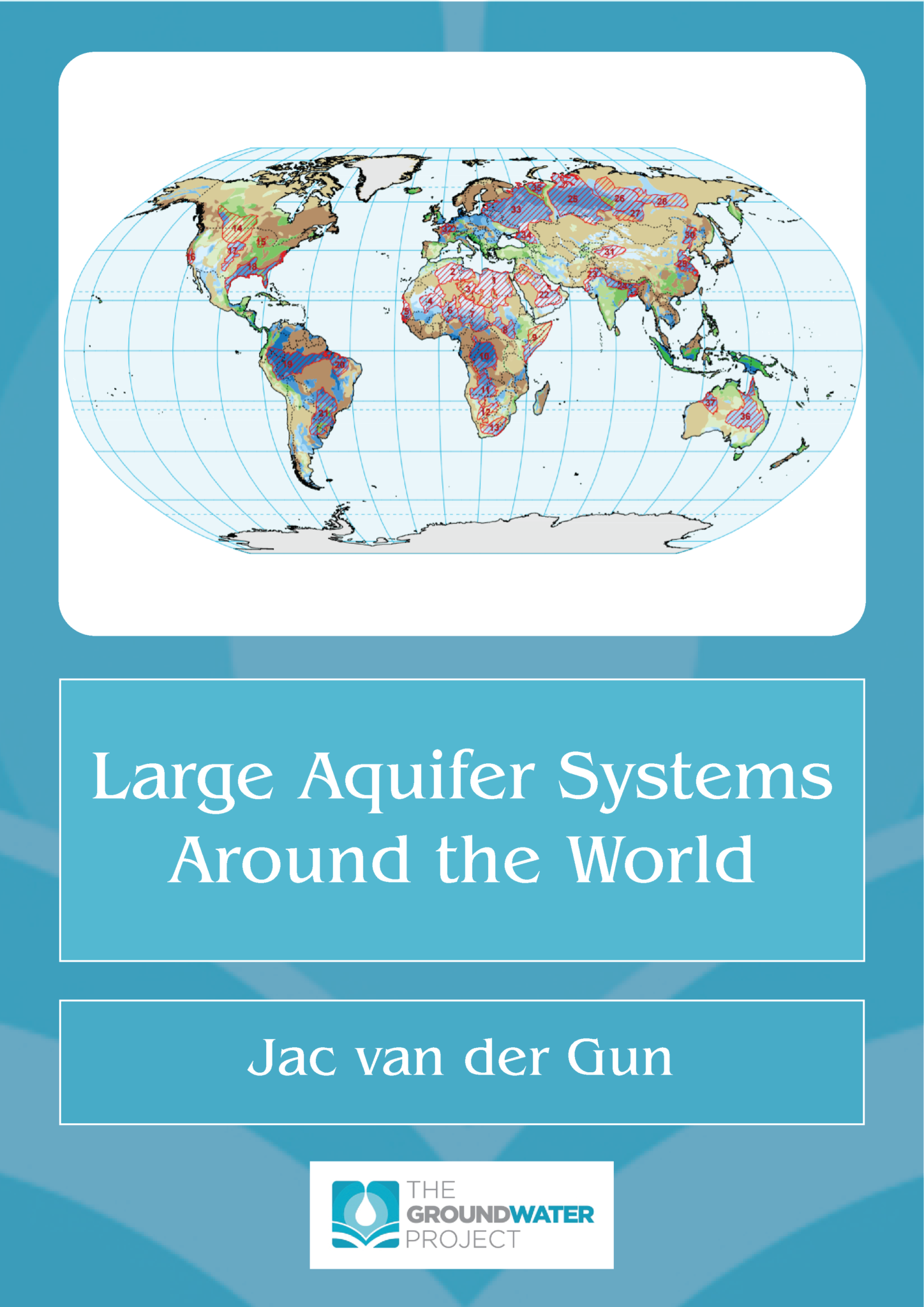 Large Aquifer Systems Around the World The Groundwater Project